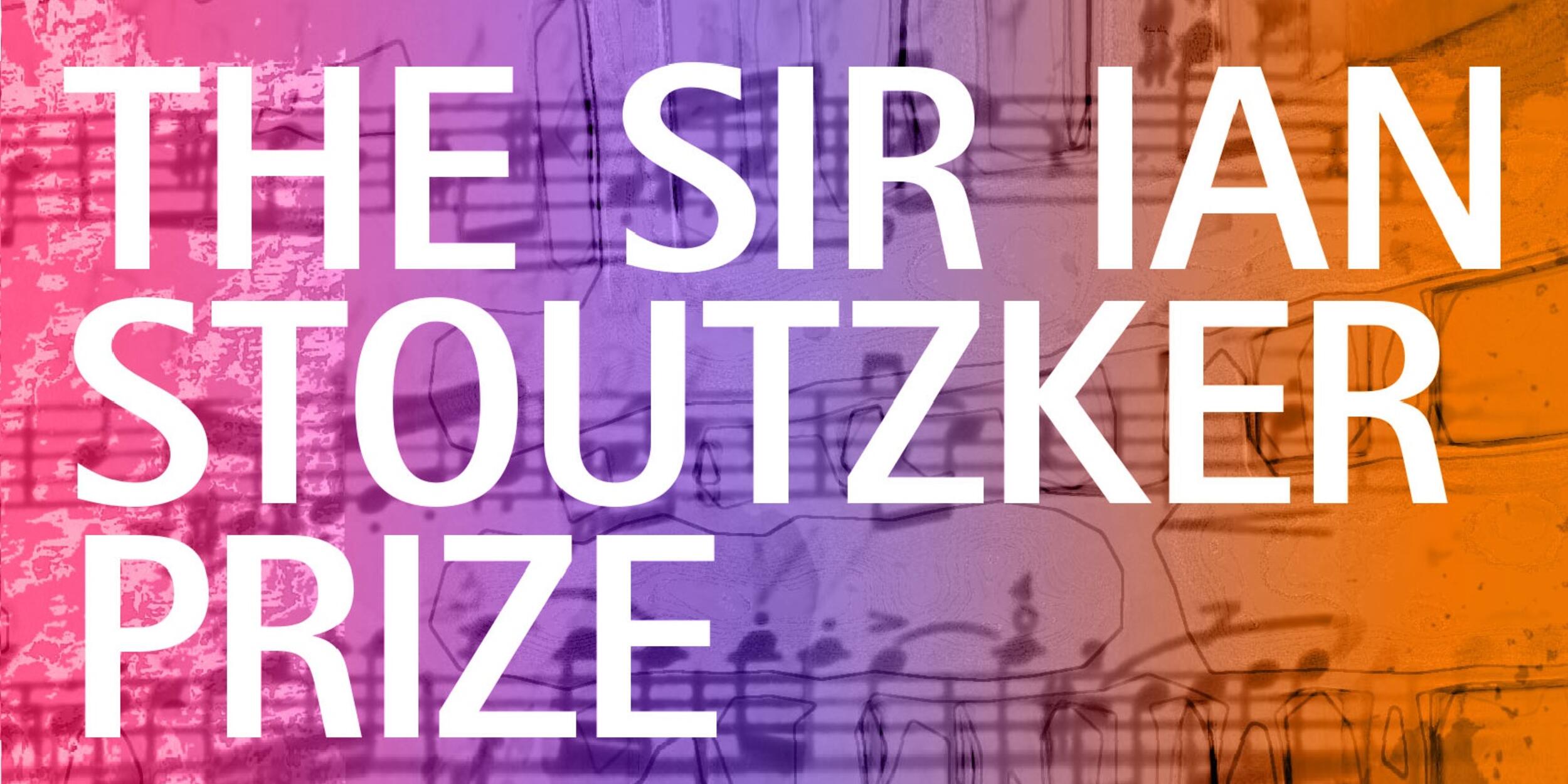 The Sir Ian Stoutzker Prize